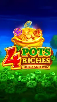 4 Pots Riches: Hold and Win